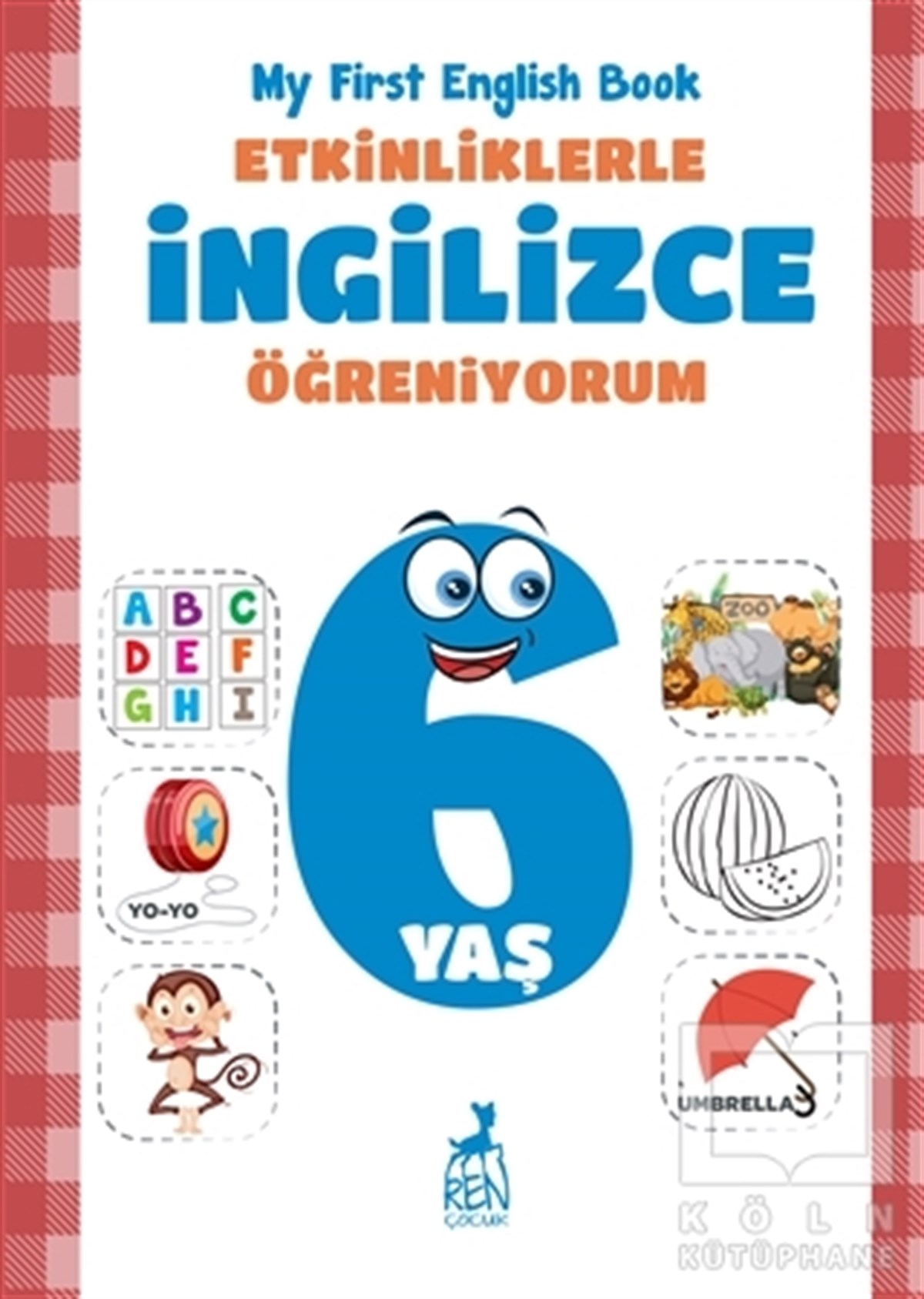 Merve AlmalıEtkinlik KitaplarıEtkinliklerle İngilizce Öğreniyorum 6 Yaş